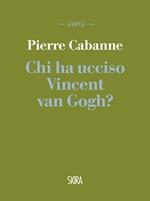 Chi ha ucciso Vincent van Gogh?