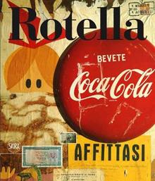 Mimmo Rotella. Catalogo ragionato.Vol. 1: 1944-1961