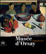 Musée d'Orsay. Capolavori. Ediz. illustrata