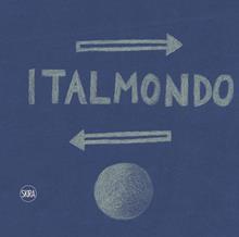 Italmondo, 1953-2015. Storia di un'azienda che ha conquistato il mondo