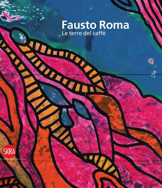 Fausto Roma. Le terre del caffè-Coffee lands. Ediz. bilingue - copertina