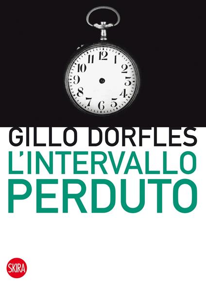 L' intervallo perduto - Gillo Dorfles - ebook