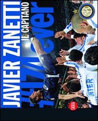 Javier Zanetti. Il Capitano. Ediz. illustrata - copertina