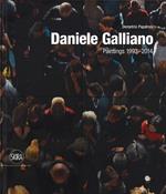 Daniele Galliano. Paintings 1993-2014. Ediz. illustrata