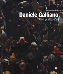Daniele Galliano. Paintings 1993-2014