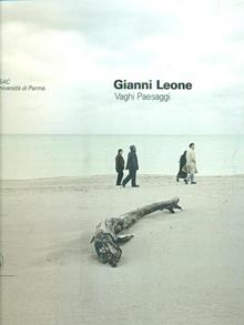 Gianni Leone. Vaghi paesaggi