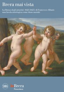 Brera mai vista. La danza degli amorini