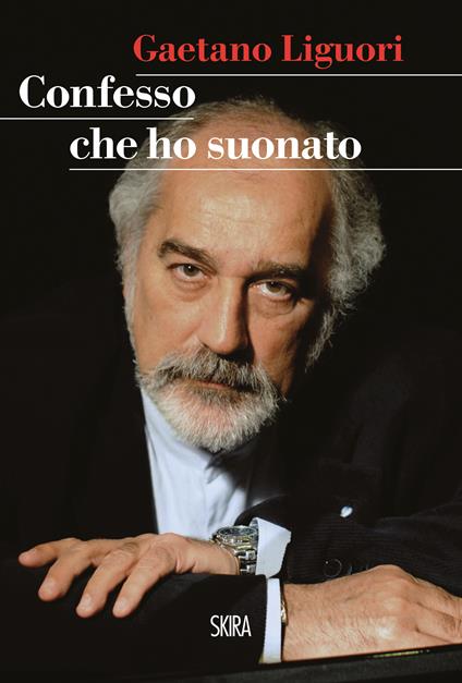 Confesso che ho suonato - Gaetano Liguori - ebook