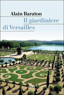 Il Giardiniere di Versailles