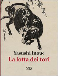 La lotta dei tori - Yasushi Inoue - copertina