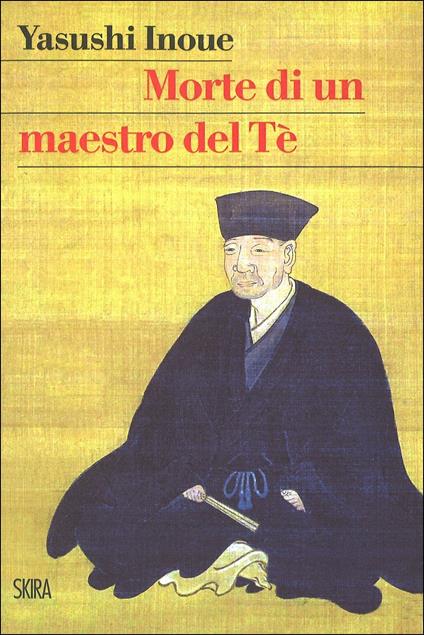 Morte di un maestro del Tè - Yasushi Inoue - copertina