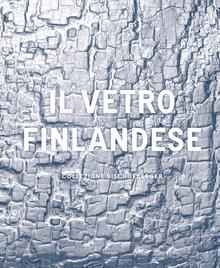 Vetro finlandese 1932-1973 nelle collezione Bischofberger