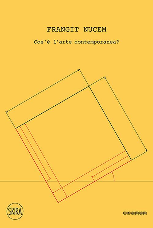 Frangit nucem. Cos'è l'arte contemporanea? Ediz. italiana e inglese - copertina
