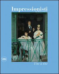 Impressionisti. Tête à tête