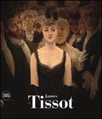 James Tissot. Ediz. illustrata