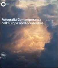 Fotografia contemporanea dall'Europa Nord Ovest Vol. 1