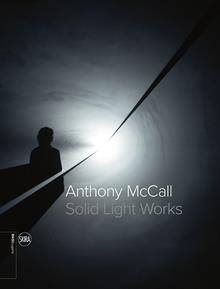 Anthony McCall. Solid light works