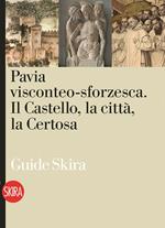 Pavia viscontea-sforzesca