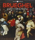 Brueghel. Capolavori dell'arte fiamminga. Ediz. illustrata