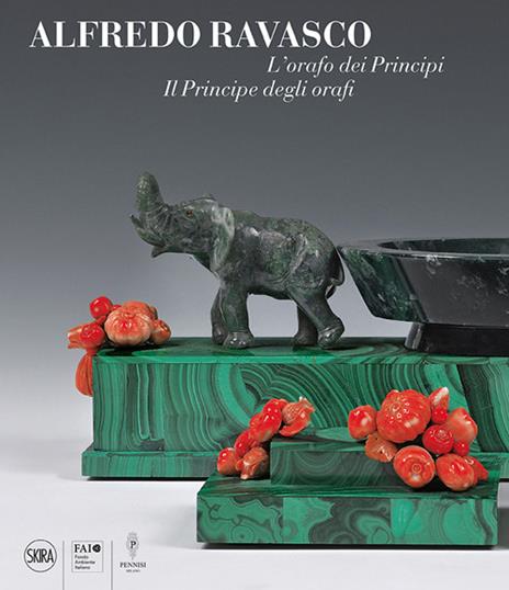 L'orafo dei Principi. Il Principe degli orafi. Alfredo Ravasco. Ediz. illustrata - copertina