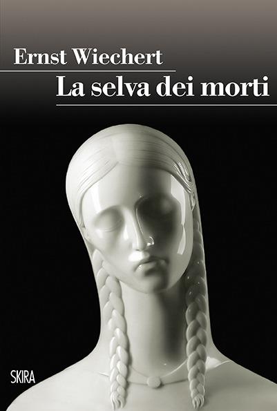 La selva dei morti - Ernst Wiechert - ebook