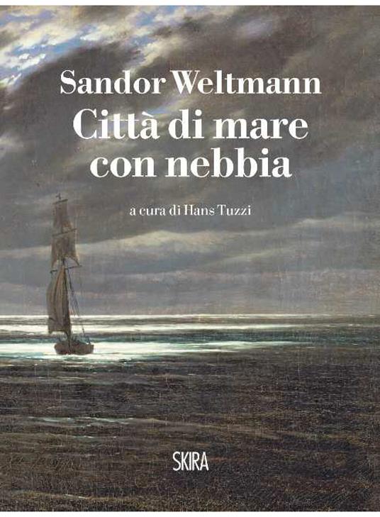 Città di mare con nebbia - Sandor Weltmann,H. Tuzzi - ebook