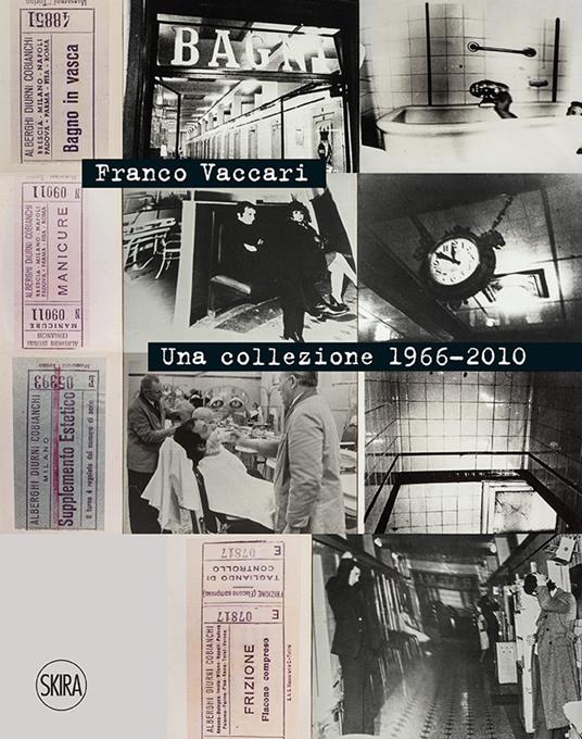 Franco Vaccari. Una collezione 1966-2010. Ediz. italiana e inglese - Luca Panaro - copertina