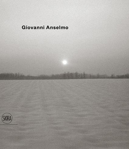 Giovanni Anselmo. Ediz. italiana e inglese - copertina