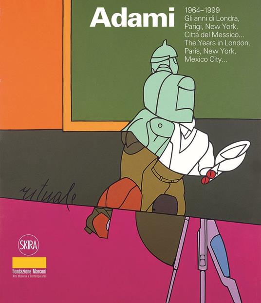Valerio Adami 1964-1999. Gli anni di Londra, Parigi, New York, Città del Messico. Ediz. italiana e inglese - copertina