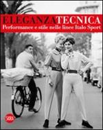 Eleganza tecnica. Performance e stile nelle linee Italo Sport