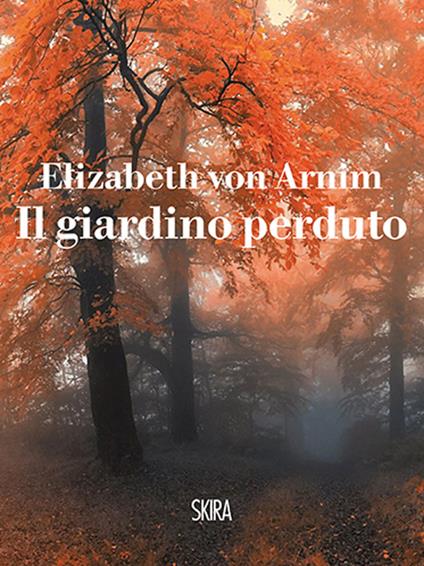 Il giardino perduto - Elizabeth Arnim - copertina
