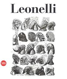 Leonelli. Catalogo ragionato dell' opera grafica. Ediz. italiana e inglese
