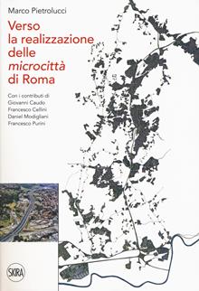 Verso la realizzazione di microcittà di Roma