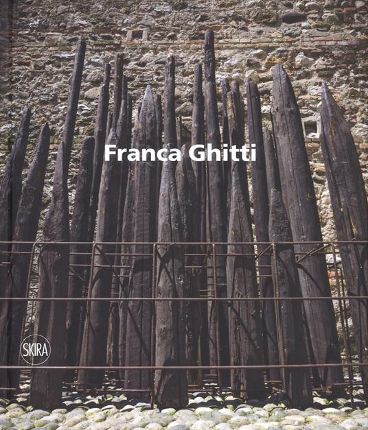 Franca Ghitti. Ediz. italiana e inglese - Elena Pontiggia - copertina