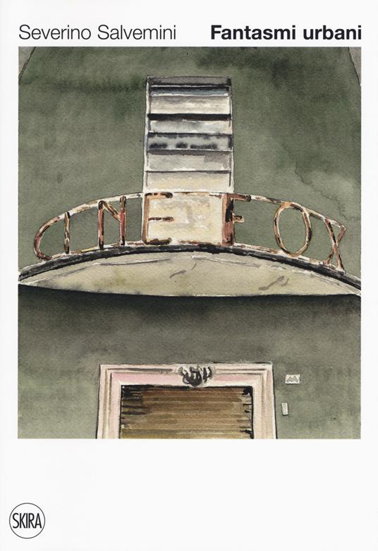 Fantasmi urbani. Ediz. a colori - Severino Salvemini - copertina