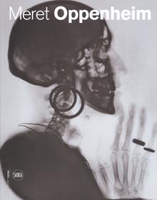 Meret Oppenheim. Dialogo tra Max Ernst e Mona Hatoum