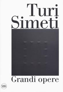 Turi Simeti. Grandi opere