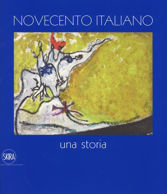 Novecento italiano Una storia. Ediz. a colori - copertina