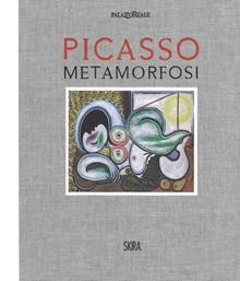 Picasso. Metamorfosi