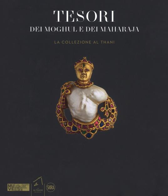Tesori dei Moghul e maharaja. La collezione Al Thani. Ediz. a colori - copertina