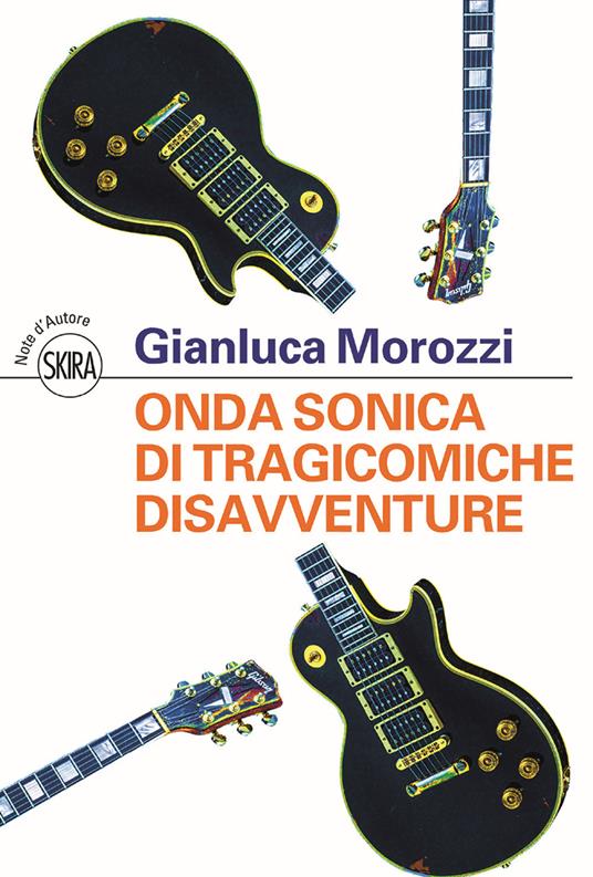 Onda sonica di tragicomiche disavventure - Gianluca Morozzi - copertina