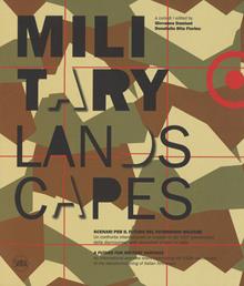 Military landscapes. Scenari per futuro del patrimonio