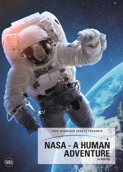NASA. A human adventure. Ediz. a colori - copertina