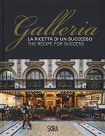 La ricetta di un successo. Galleria-The recipe for success. Ediz. a colori