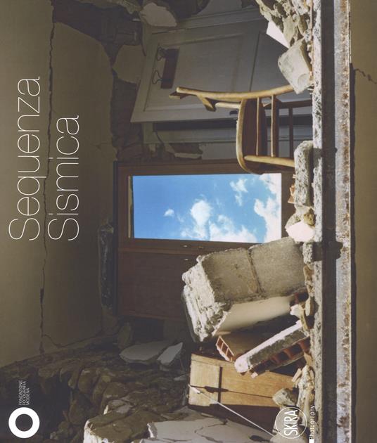 Sequenza sismica. Catalogo della mostra (Modena, 21 ottobre 2017-7 febbraio 2018). Ediz. illustrata - copertina