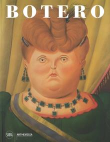 Fernando Botero. Ediz. italiana e tedesca