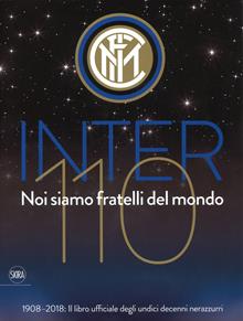 Inter 110 noi siamo fratelli del mondo