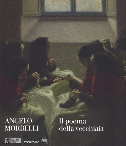 Angelo Morbelli. Il poema della vecchiaia. Ediz. a colori - Giovanna Ginex - copertina