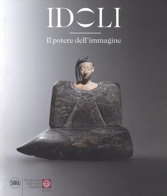 Idoli. Il potere dell'immagine. Ediz. a colori - copertina