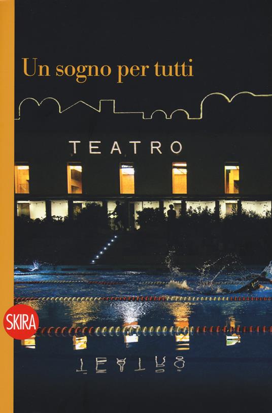 Un sogno per tutti. Il Parenti e i Bagni misteriosi. Ediz. a colori - Chiara Maraviglia - copertina